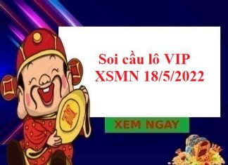 Soi cầu lô VIP XSMN 18/5/2022