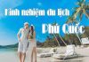 Kinh nghiệm du lịch Phú Quốc từ A tới Z