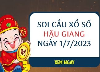 Soi cầu xổ số Hậu Giang ngày 1/7/2023 thứ 7 hôm nay