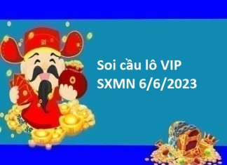 Soi cầu lô VIP SXMN 6/6/2023