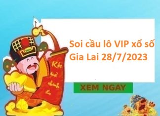 Soi cầu lô VIP xổ số Gia Lai 28/7/2023