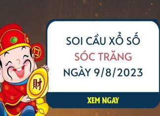 Soi cầu xổ số Sóc Trăng ngày 9/8/2023 thứ 4 hôm nay