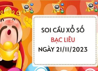 Soi cầu KQ xổ số Bạc Liêu ngày 21/11/2023 thứ 3 hôm nay