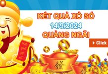 Nhận định XSQNG 14/9/2024 hôm nay chốt số đẹp