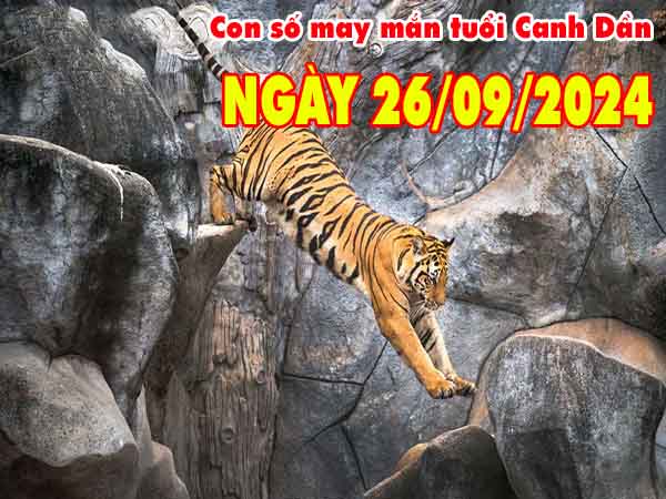 Thống kê con số may mắn tuổi Canh Dần ngày 26/9/2024 thứ 5 hôm nay