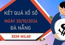 Số đẹp XSDNG 30/10/2024 nhận định loto VIP Đà Nẵng