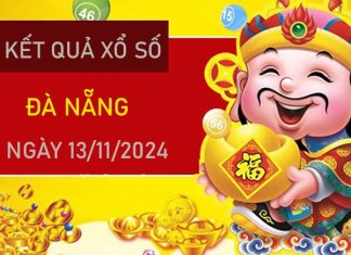 Số đẹp XSDNG 13/11/2024 phân tích thần tài miễn phí