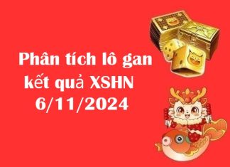 Phân tích lô gan kết quả XSHN 6/11/2024