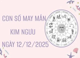 Bật mí con số đem lại cát lành cho Kim Ngưu 12/12/2025 Giải mã con số may mắn cung Kim Ngưu ngày 12/12/2025