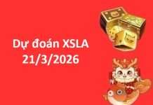 Dự đoán XSLA 21/3/2026