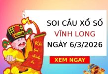 Soi cầu xổ số Vĩnh Long ngày 6/3/2026 hôm nay miễn phí Soi cầu xổ số Vĩnh Long ngày 6/3/2026 hôm nay miễn phí