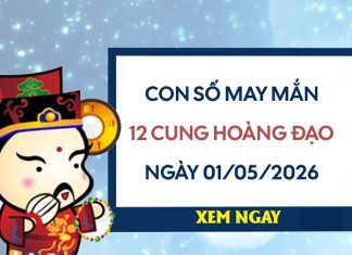 con số may mắn ngày 01/05 thứ 6