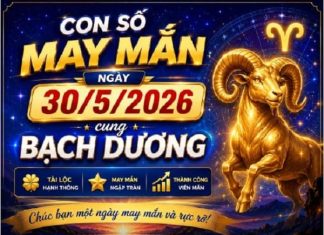 Con số may mắn ngày 30/5/2026 cung Bạch Dương số đẹp đổi vận