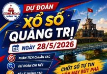 Dự đoán XSQT ngày 28/5/2026 hôm nay thứ 5 siêu vip