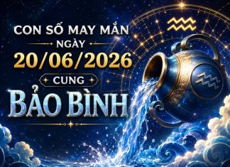 Đón tài lộc với con số may mắn ngày 20/06/2026 cung Bảo Bình con số may mắn ngày 20/06/2026 cung Bảo Bình