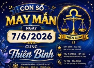 Con số may mắn ngày 7/6/2026 cung Thiên Bình chuẩn phong thủy