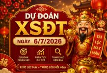 Dự đoán XSDT ngày 6/7/2026 thứ 2 chính xác nhất hôm nay